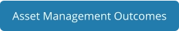 Asset Management Outcomes