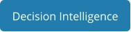 Decision Intelligence